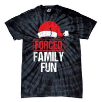 Forced Family Fun Winter Holidays Funny Christmas Tie-Dye T-Shirt