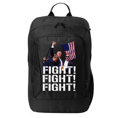 Fight Fight Fight Usa Flag Donald Trump 2024 Rally Presidential Election City Backpack