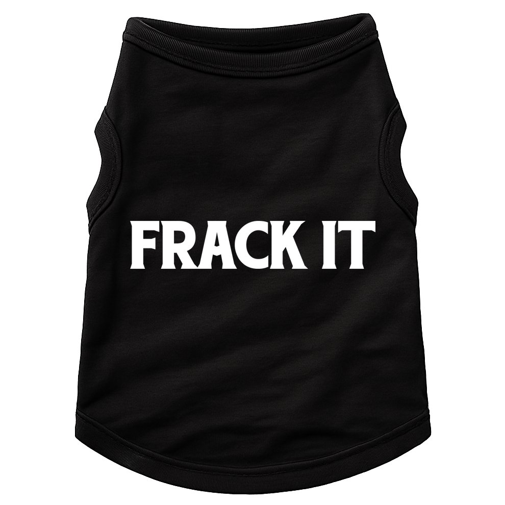 Funny Fracking Doggie Tank