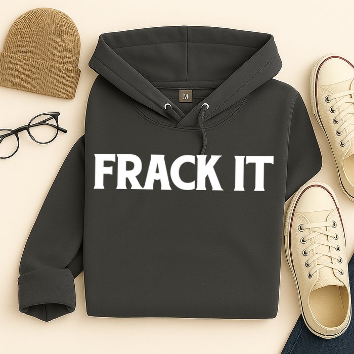 Funny Fracking Hoodie