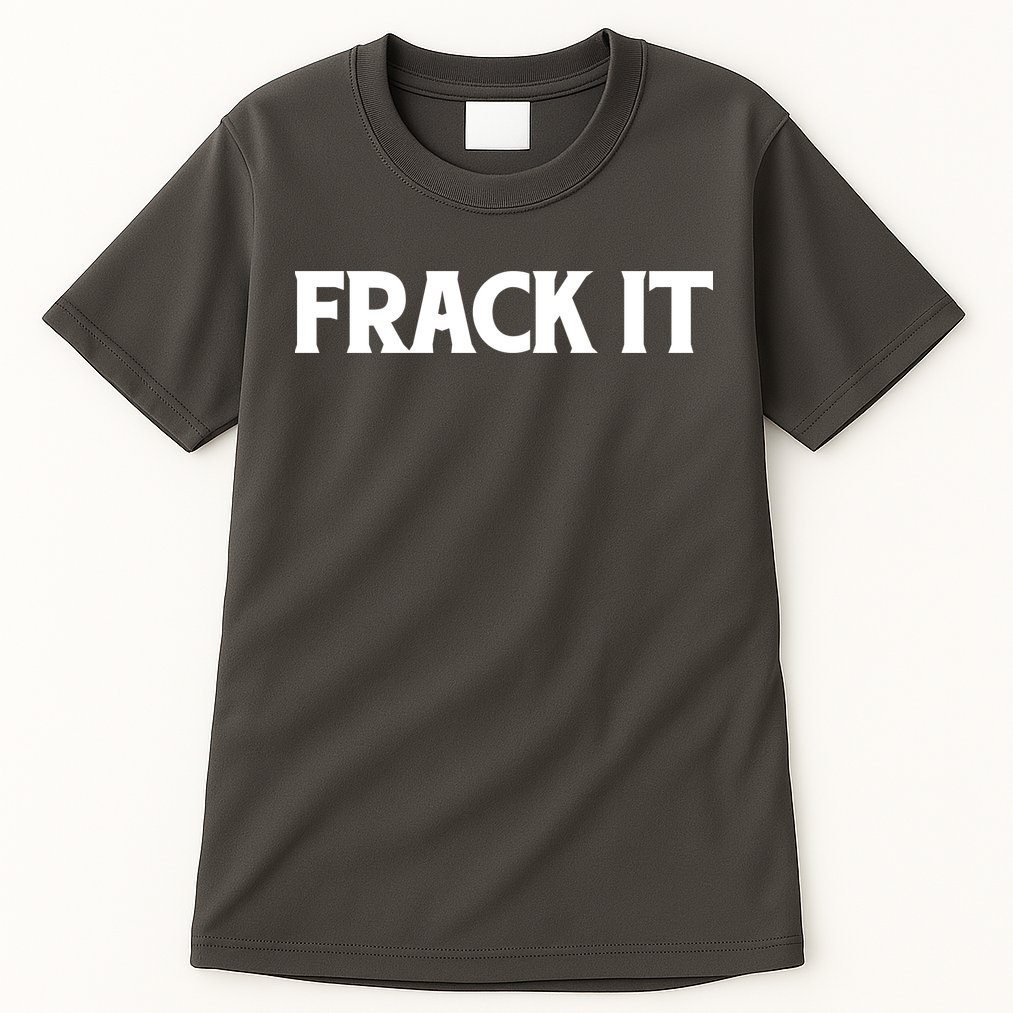 Funny Fracking Tall T-Shirt