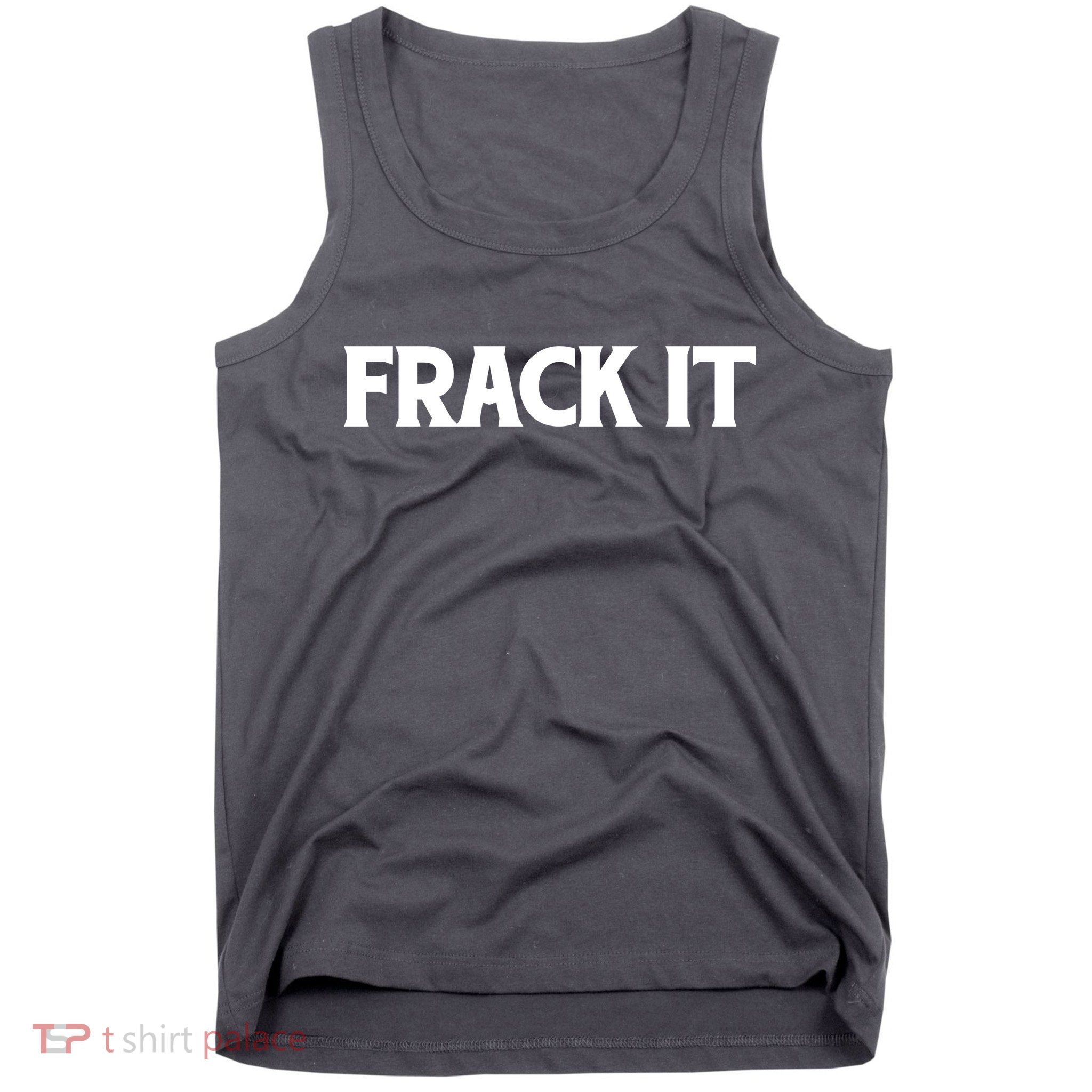Funny Fracking Tank Top