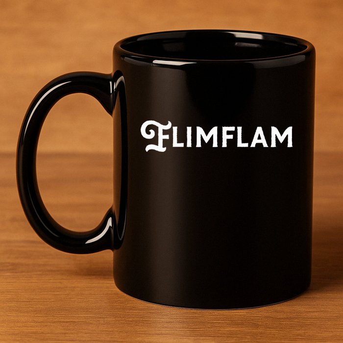Flimflam Flim Flam Funny Sneaky Swindle Liar Sarcastic 11oz C Handle Ceramic Mug