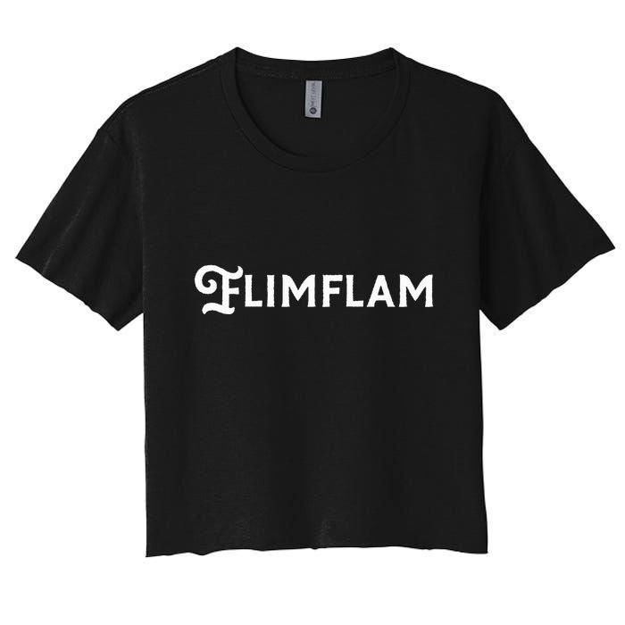 Flimflam Flim Flam Funny Sneaky Swindle Liar Sarcastic Crop Top