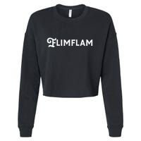 Flimflam Flim Flam Funny Sneaky Swindle Liar Sarcastic Cropped Pullover Crew