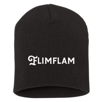 Flimflam Flim Flam Funny Sneaky Swindle Liar Sarcastic Short Acrylic Beanie