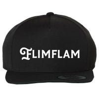 Flimflam Flim Flam Funny Sneaky Swindle Liar Sarcastic Wool Snapback Cap