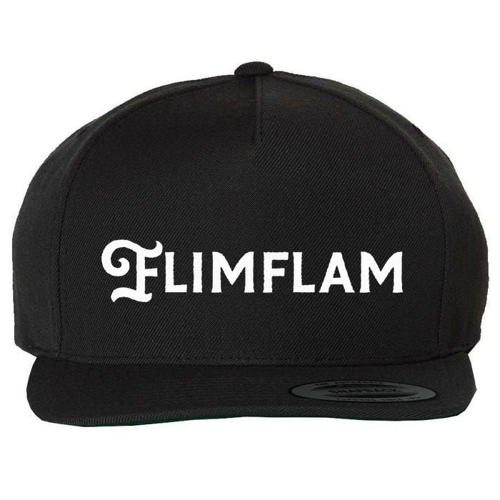 Flimflam Flim Flam Funny Sneaky Swindle Liar Sarcastic Wool Snapback Cap