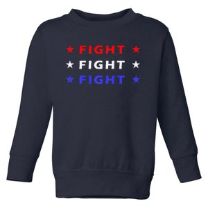 Fight Fight Fight Very Hard In Life Premium Toddler Sweatshirt