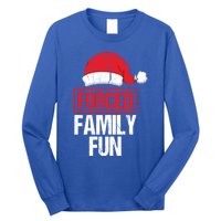 Forced Family Fun Winter Holidays Funny Christmas Gift Long Sleeve Shirt