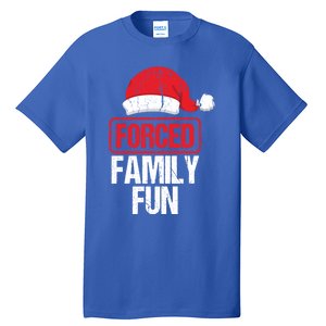 Forced Family Fun Winter Holidays Funny Christmas Gift Tall T-Shirt