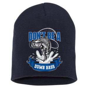 Funny Fly Fishing DonT Be A Dumb Bass Short Acrylic Beanie