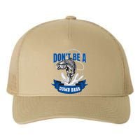 Funny Fly Fishing DonT Be A Dumb Bass Yupoong Adult 5-Panel Trucker Hat