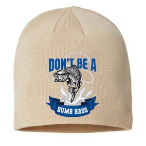 Funny Fly Fishing DonT Be A Dumb Bass Sustainable Beanie