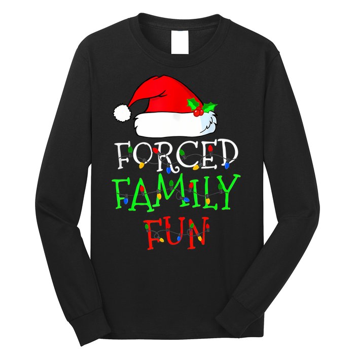 Forced Family Fun Sarcastic Christmas Pajama Family Funny Long Sleeve Shirt