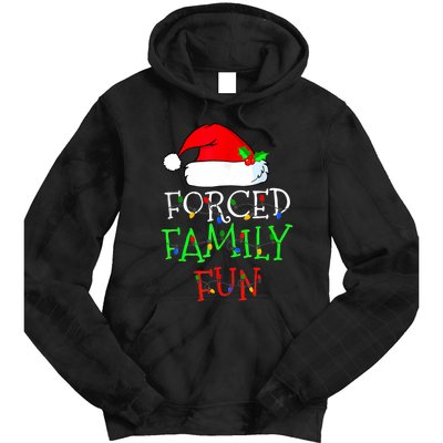 Forced Family Fun Sarcastic Christmas Pajama Family Funny Tie Dye Hoodie