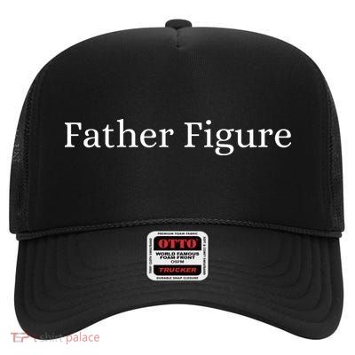 Father Figure High Crown Mesh Back Trucker Hat