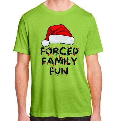 Forced Family Fun Sarcastic Christmas Funny Adult ChromaSoft Performance T-Shirt