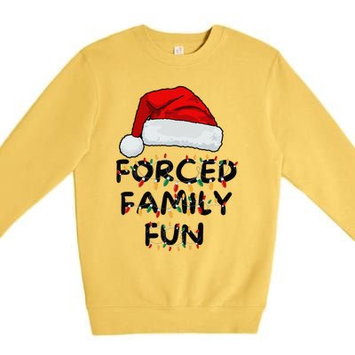 Forced Family Fun Sarcastic Christmas Funny Premium Crewneck Sweatshirt