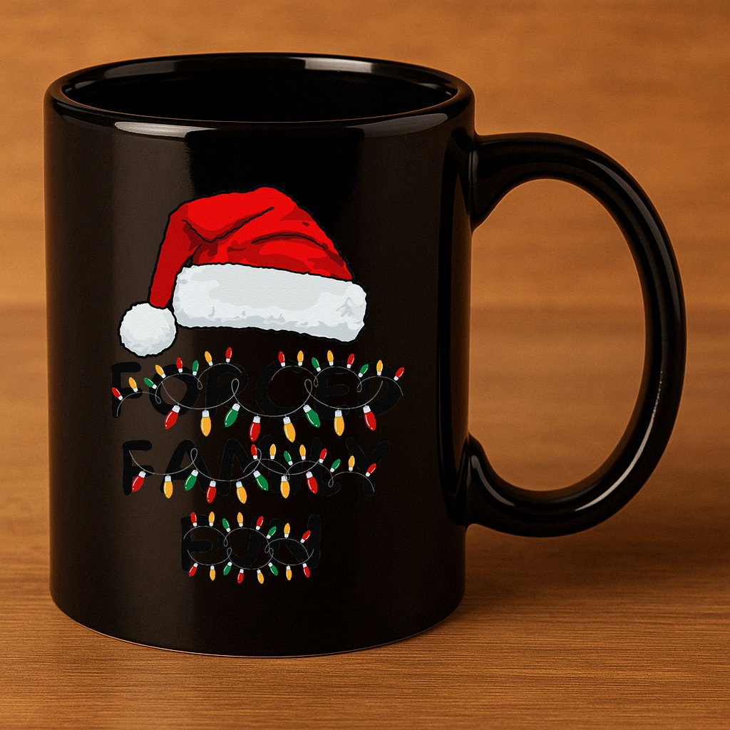 Forced Family Fun Sarcastic Christmas Funny 11oz C Handle Ceramic Mug