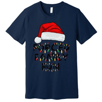 Forced Family Fun Sarcastic Christmas Funny Premium T-Shirt