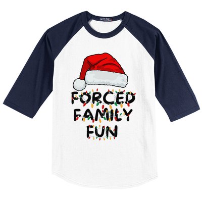 Forced Family Fun Sarcastic Christmas Funny Baseball Sleeve Shirt