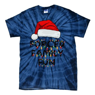 Forced Family Fun Sarcastic Christmas Funny Tie-Dye T-Shirt