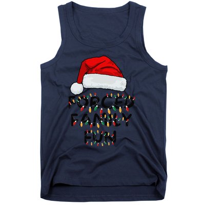 Forced Family Fun Sarcastic Christmas Funny Tank Top