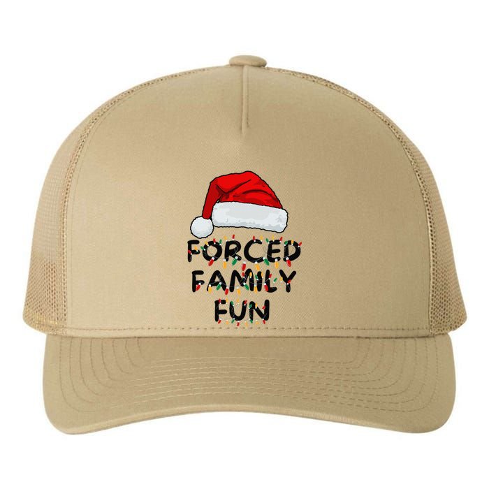 Forced Family Fun Sarcastic Christmas Funny Yupoong Adult 5-Panel Trucker Hat