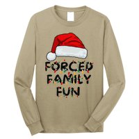 Forced Family Fun Sarcastic Christmas Funny Long Sleeve Shirt