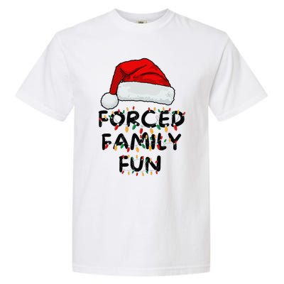 Forced Family Fun Sarcastic Christmas Funny Garment-Dyed Heavyweight T-Shirt