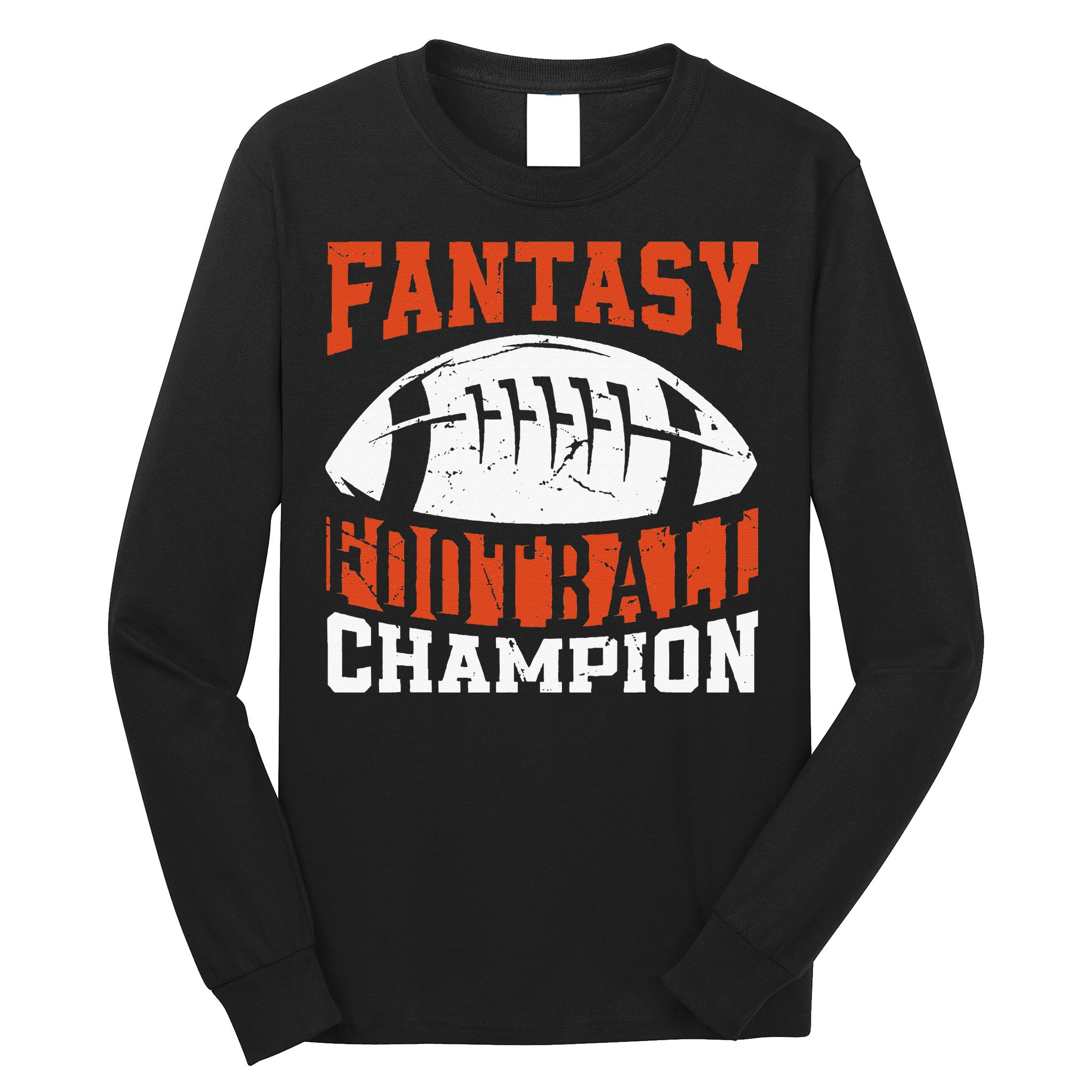 Funny Fantasy Football Player Fantasy Football Champion Long Sleeve Shirt