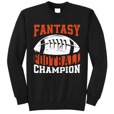 Funny Fantasy Football Player Fantasy Football Champion Sweatshirt