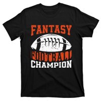 Funny Fantasy Football Player Fantasy Football Champion T-Shirt