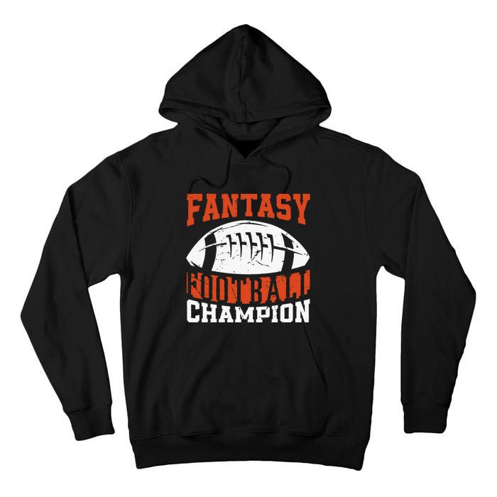 Funny Fantasy Football Player Fantasy Football Champion Tall Hoodie