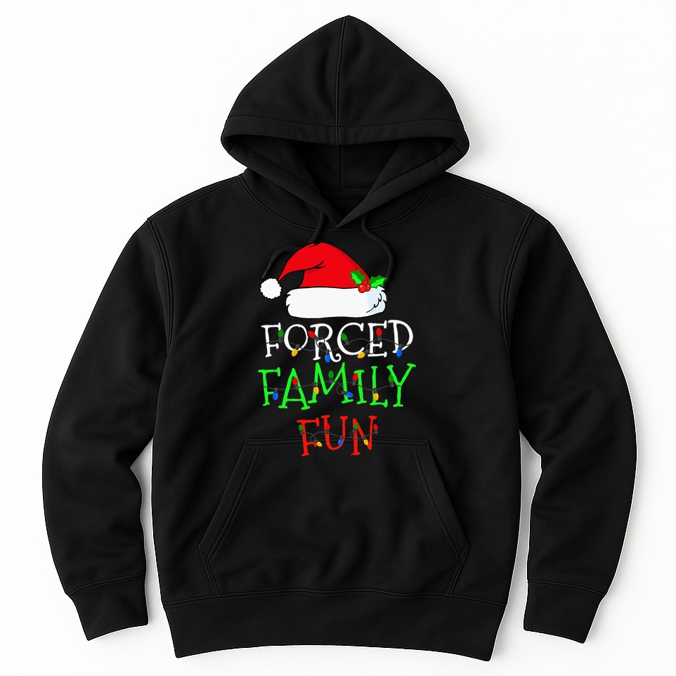 Forced Family Fun Sarcastic Christmas Pajama Family Funny Hoodie