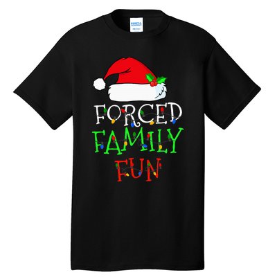 Forced Family Fun Sarcastic Christmas Pajama Family Funny Tall T-Shirt