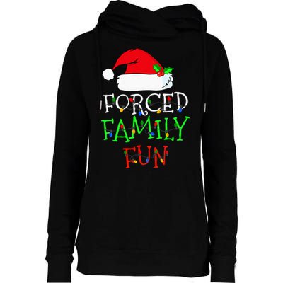 Forced Family Fun Sarcastic Christmas Pajama Family Funny Womens Funnel Neck Pullover Hood