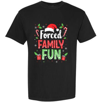 Forced Family Fun Sarcastic Christmas Funny Garment-Dyed Heavyweight T-Shirt