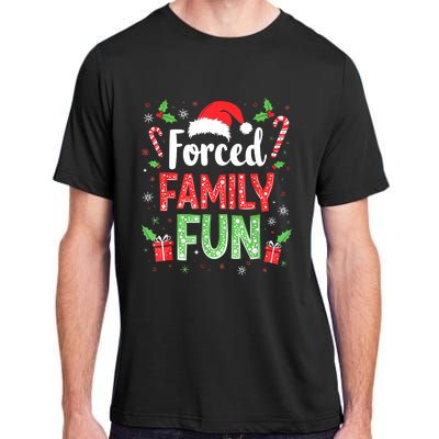 Forced Family Fun Sarcastic Christmas Funny Adult ChromaSoft Performance T-Shirt