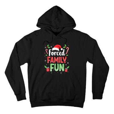 Forced Family Fun Sarcastic Christmas Funny Tall Hoodie