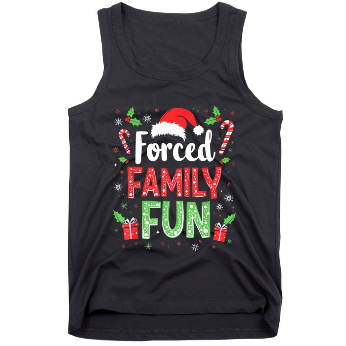 Forced Family Fun Sarcastic Christmas Funny Tank Top