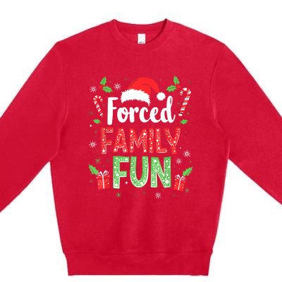 Forced Family Fun Sarcastic Christmas Funny Premium Crewneck Sweatshirt