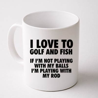 Funny Fishing Gift And Golf Gag Gift Adult Humor Premium Gift Coffee Mug