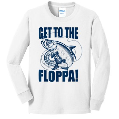 Funny Fishing Get To The Floppa Sarcastic Fisherman Kids Long Sleeve Shirt