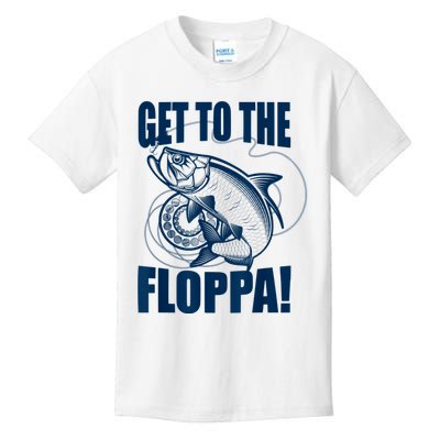 Funny Fishing Get To The Floppa Sarcastic Fisherman Kids T-Shirt