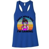 Funny Funny Gift For Friends Cant Hear You Im Gaming Gamer Gift Women's Racerback Tank