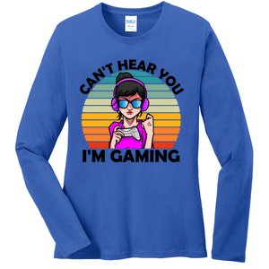 Funny Funny Gift For Friends Cant Hear You Im Gaming Gamer Gift Ladies Long Sleeve Shirt