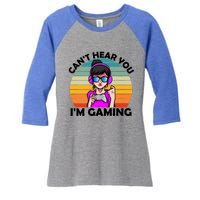 Funny Funny Gift For Friends Cant Hear You Im Gaming Gamer Gift Women's Tri-Blend 3/4-Sleeve Raglan Shirt