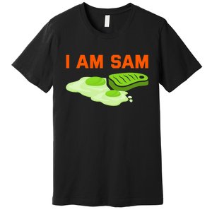 Funny Fried Green Ham And Eggs Days I Am Sam Premium T-Shirt